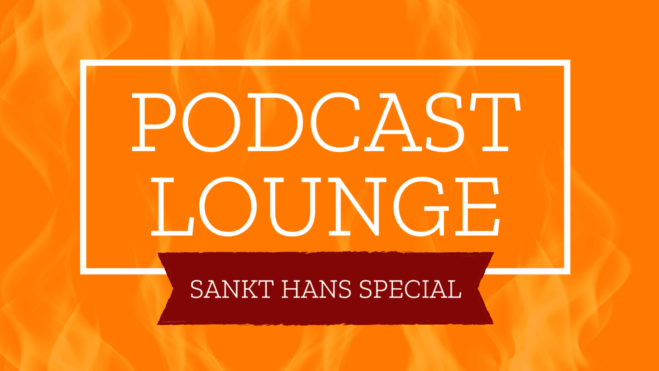 Podcast Lounge: Sankthans special om hekse