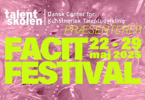 FACIT Festival - Talentskolens Årlige Afslutnings Festival